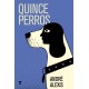 Quince perros