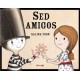 SED AMIGOS