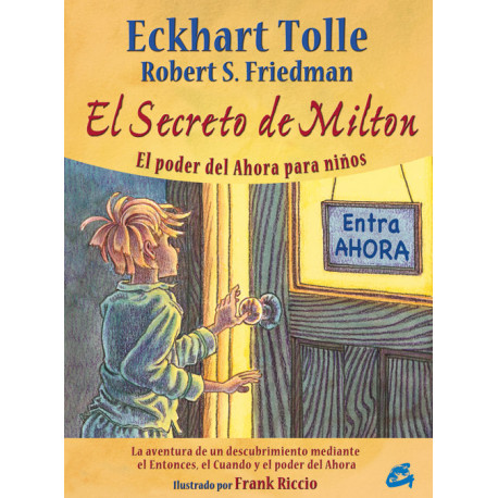 El secreto de Milton: El poder del Ahora para niños