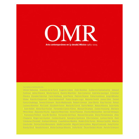 OMR. ARTE CONTEMPORÁNEO EN (Y DESDE) MÉX