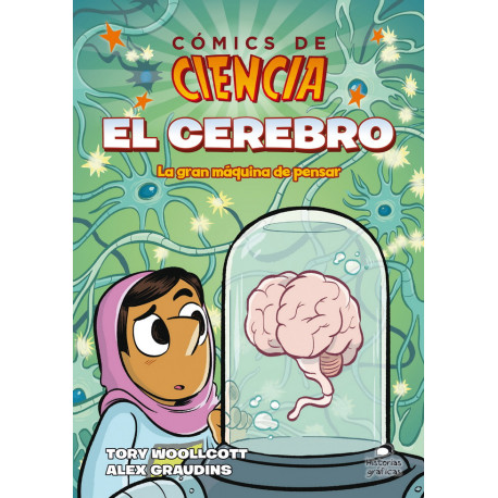 COMICS DE CIENCIA. EL CEREBRO. LA GRAN MAQUINA DE PENSAR