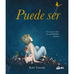 Puede ser. Un cuento sobre tus posibilidades infinitas (Nautilus Book Awards)