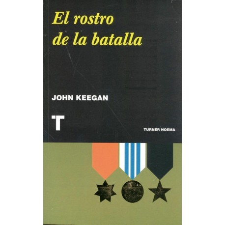 EL ROSTRO DE LA BATALLA